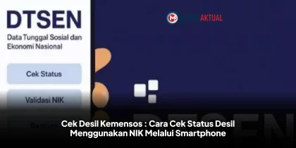 Cek Desil Kemensos : Cara Cek Status Desil Menggunakan NIK Melalui Smartphone