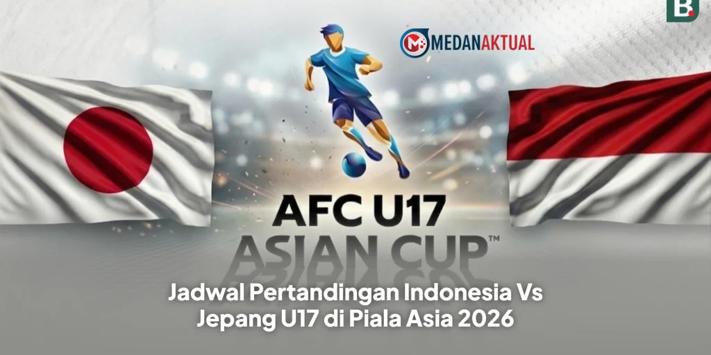 Jadwal Pertandingan Indonesia Vs Jepang U17 di Piala Asia 2026