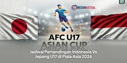 Jadwal Pertandingan Indonesia Vs Jepang U17 di Piala Asia 2026
