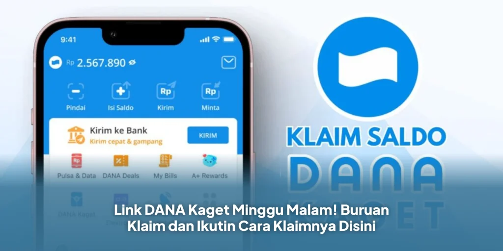 Link DANA Kaget Minggu Malam! Buruan Klaim dan Ikutin Cara Klaimnya Disini
