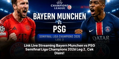 Link Live Streaming Bayern Munchen vs PSG Semifinal Liga Champions 2026 Leg 2, Cek Disini!