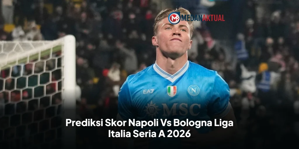 Prediksi Skor Napoli Vs Bologna Liga Italia Seria A 2026