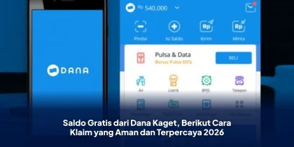 Saldo Gratis dari Dana Kaget, Berikut Cara Klaim yang Aman dan Terpercaya 2026