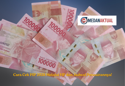 Cara Cek PIP 2026 Melalui HP dan Jadwal Pencairannya!
