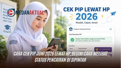 Cara Cek PIP Juni 2026 Lewat HP, Begini Cara Melihat Status Pencairan di SIPINTAR