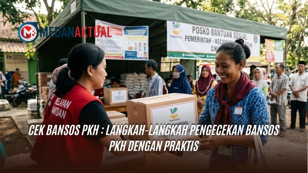 Cek Bansos PKH : Langkah-langkah Pengecekan Bansos PKH dengan Praktis