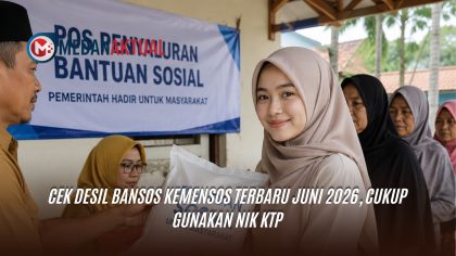 Cek Desil Bansos Kemensos Terbaru Juni 2026, Cukup Gunakan NIK KTP
