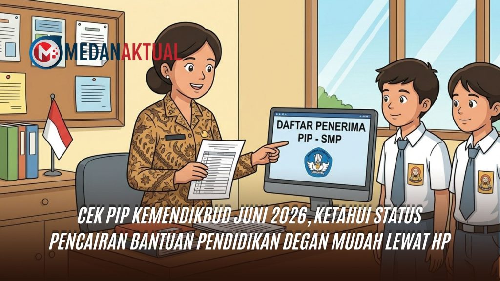 Cek PIP Kemendikbud Juni 2026, Ketahui Status Pencairan Bantuan Pendidikan degan Mudah Lewat HP