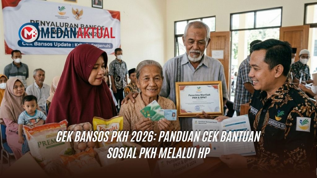 Cek Bansos PKH 2026: Panduan Cek Bantuan Sosial PKH Melalui Hp