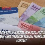 Cara Cek Bantuan Sosial Juni 2026, Pastikan Nama Anda Terdaftar Sebagai Penerima Manfaat