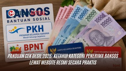 Panduan Cek Desil 2026: Ketahui Kategori Penerima Bansos Lewat Website Resmi Secara Praktis
