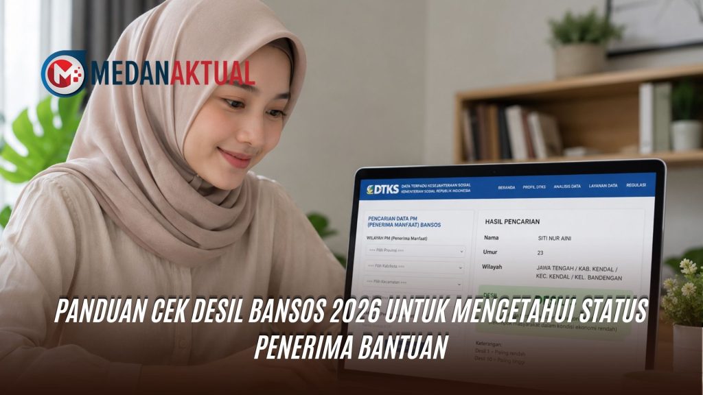 Panduan Cek Desil Bansos 2026 untuk Mengetahui Status Penerima Bantuan