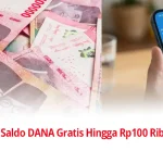 Program Saldo DANA Gratis Hingga Rp100 Ribu Hari Ini