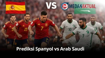 Prediksi Spanyol vs Arab Saudi: Ambisi La Furia Roja Bangkit di Piala Dunia 2026