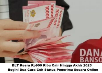 BLT Kesra Rp900 Ribu Cair Hingga Akhir 2025: Begini Dua Cara Cek Status Penerima Secara Online