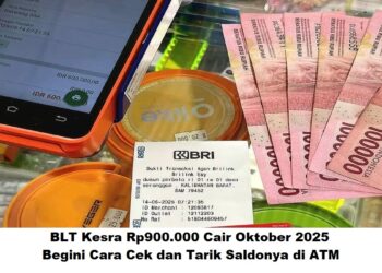 BLT Kesra Rp900.000 Cair Oktober 2025: Begini Cara Cek dan Tarik Saldonya di ATM