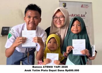 Bansos ATENSI YAPI 2025: Anak Yatim Piatu Dapat Dana Rp600.000 