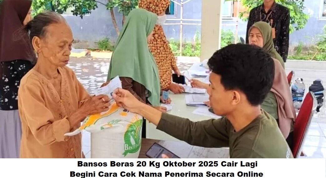 Bansos Beras 20 Kg Oktober 2025 Cair Lagi: Begini Cara Cek Nama Penerima Secara Online