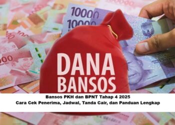 Bansos PKH dan BPNT Tahap 4 2025: Cara Cek Penerima, Jadwal, Tanda Cair, dan Panduan Lengkap