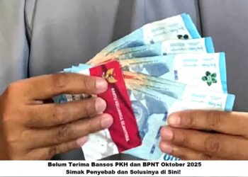 Belum Terima Bansos PKH dan BPNT Oktober 2025? Simak Penyebab dan Solusinya di Sini!