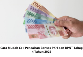 Cara Mudah Cek Pencairan Bansos PKH dan BPNT Tahap 4 Tahun 2025