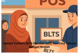 Update Terbaru BLTS Oktober 2025 dan Cara Ceknya dengan Mudah