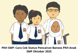 PKH SMP: Cara Cek Status Pencairan Bansos PKH Anak SMP Oktober 2025