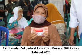 PKH Lansia: Cek Jadwal Pencairan Bansos PKH Lansia Tahap 4 2025