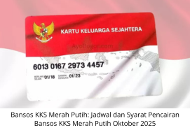 Bansos KKS Merah Putih: Jadwal dan Syarat Pencairan Bansos KKS Merah Putih Oktober 2025