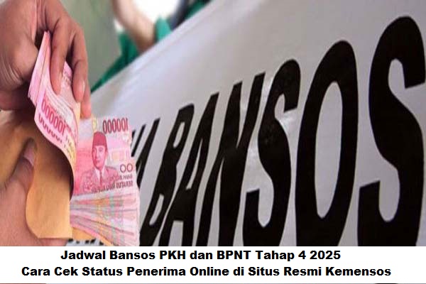 Jadwal Bansos PKH dan BPNT Tahap 4 2025: Cara Cek Status Penerima Online di Situs Resmi Kemensos