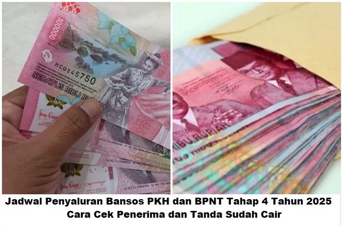 Jadwal Penyaluran Bansos PKH dan BPNT Tahap 4 Tahun 2025: Cara Cek Penerima dan Tanda Sudah Cair
