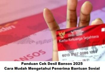 Panduan Cek Desil Bansos 2025: Cara Mudah Mengetahui Penerima Bantuan Sosial