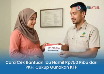 Bansos Ibu Hamil : Cara Cek Bantuan Ibu Hamil Rp750 Ribu dari PKH