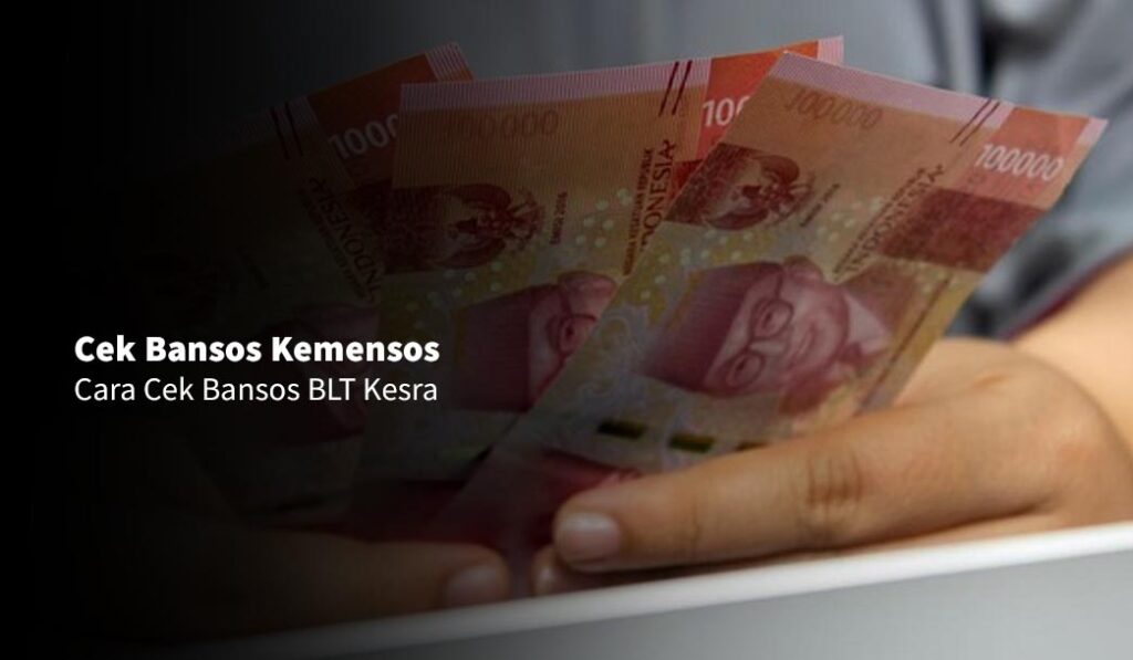Cek Bansos Kemensos : BLT Kesra Oktober 2025 Cair Ini Caranya