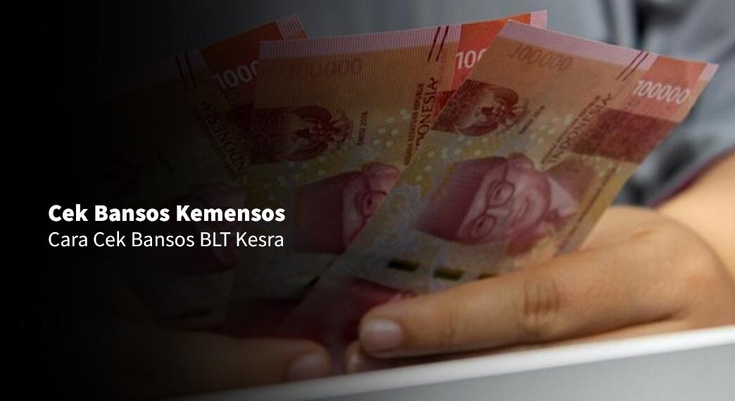 Cek Bansos Kemensos : BLT Kesra Oktober 2025 Cair Ini Caranya
