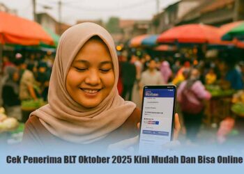 Cek Penerima BLT Oktober 2025 Kini Mudah Dan Bisa Online