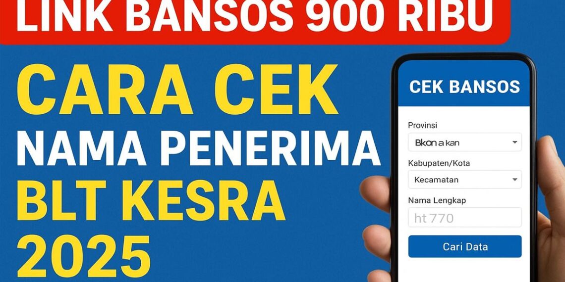 Cek Bansos 900 Ribu: Panduan Lengkap Mengecek BLT Kesra 2025