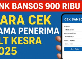 Cek Bansos 900 Ribu: Panduan Lengkap Mengecek BLT Kesra 2025