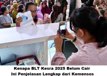 Kenapa BLT Kesra 2025 Belum Cair: Ini Penjelasan Lengkap dari Kemensos