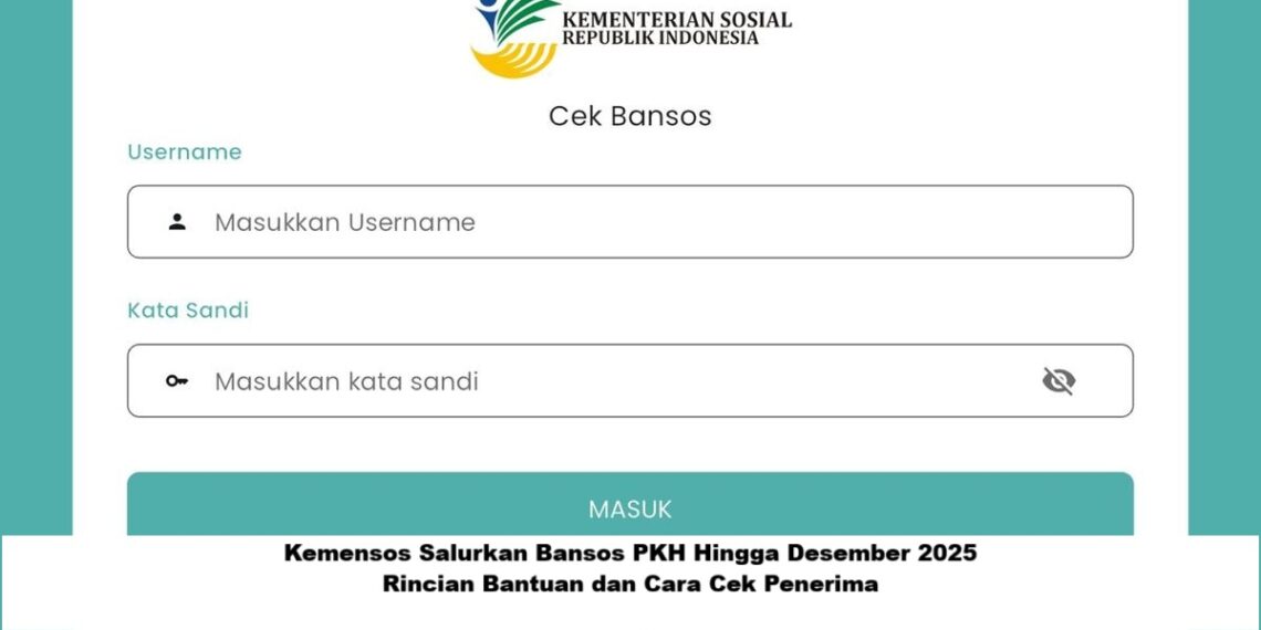 Kemensos Salurkan Bansos PKH Tahap 4 Hingga Desember 2025: Rincian Bantuan dan Cara Cek Penerima