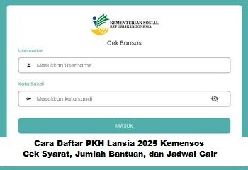 Cara Daftar PKH Lansia 2025 Kemensos: Cek Syarat, Jumlah Bantuan, dan Jadwal Cair