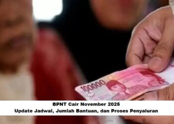 BPNT Cair November 2025: Update Jadwal, Jumlah Bantuan, dan Proses Penyaluran