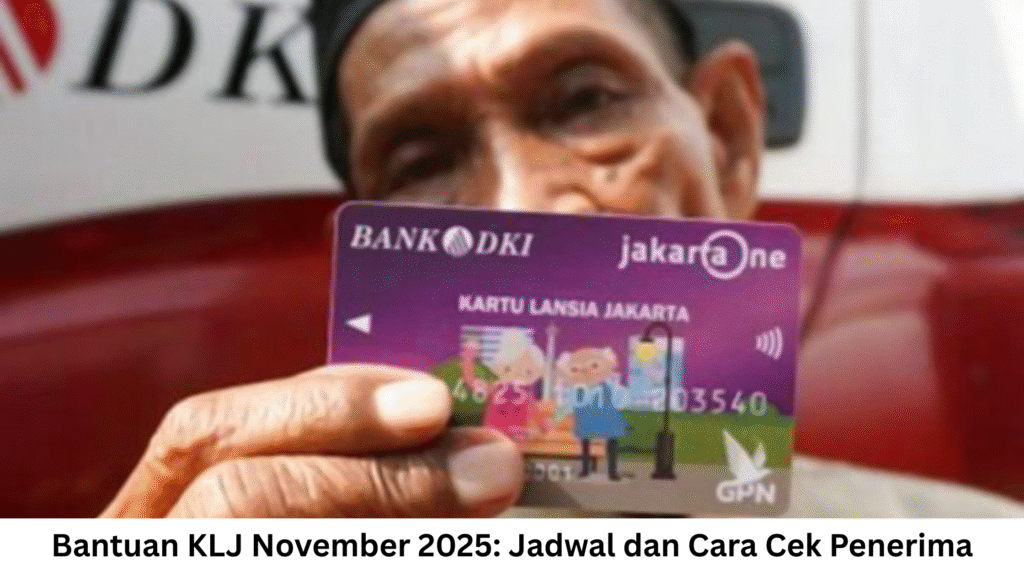 Bantuan KLJ November 2025: Jadwal dan Cara Cek Penerima
