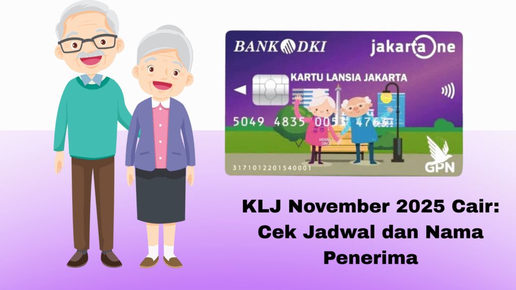 KLJ November 2025 Cair: Cek Jadwal dan Nama Penerima
