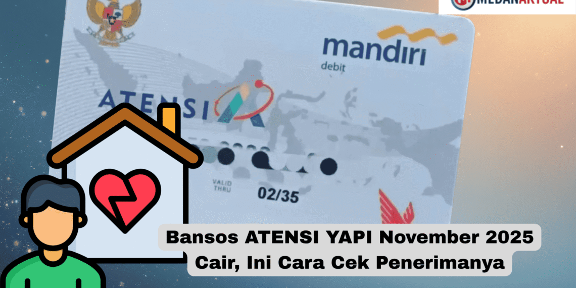 Bansos ATENSI YAPI November 2025 Cair, Ini Cara Cek Penerimanya