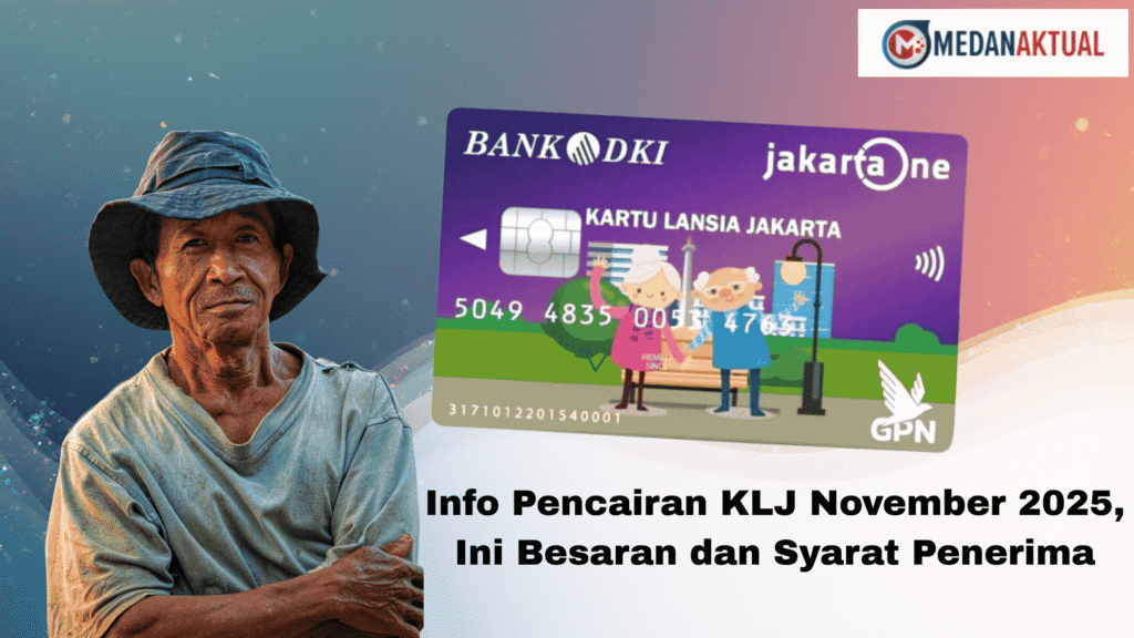 Info Pencairan KLJ November 2025, Ini Besaran dan Syarat Penerima