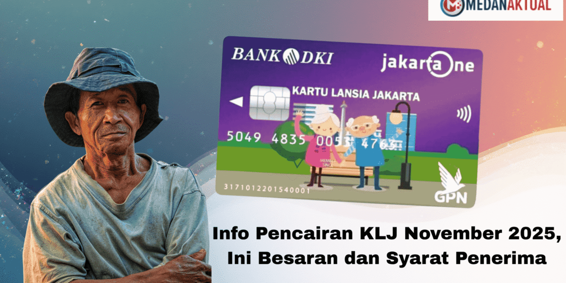 Info Pencairan KLJ November 2025, Ini Besaran dan Syarat Penerima