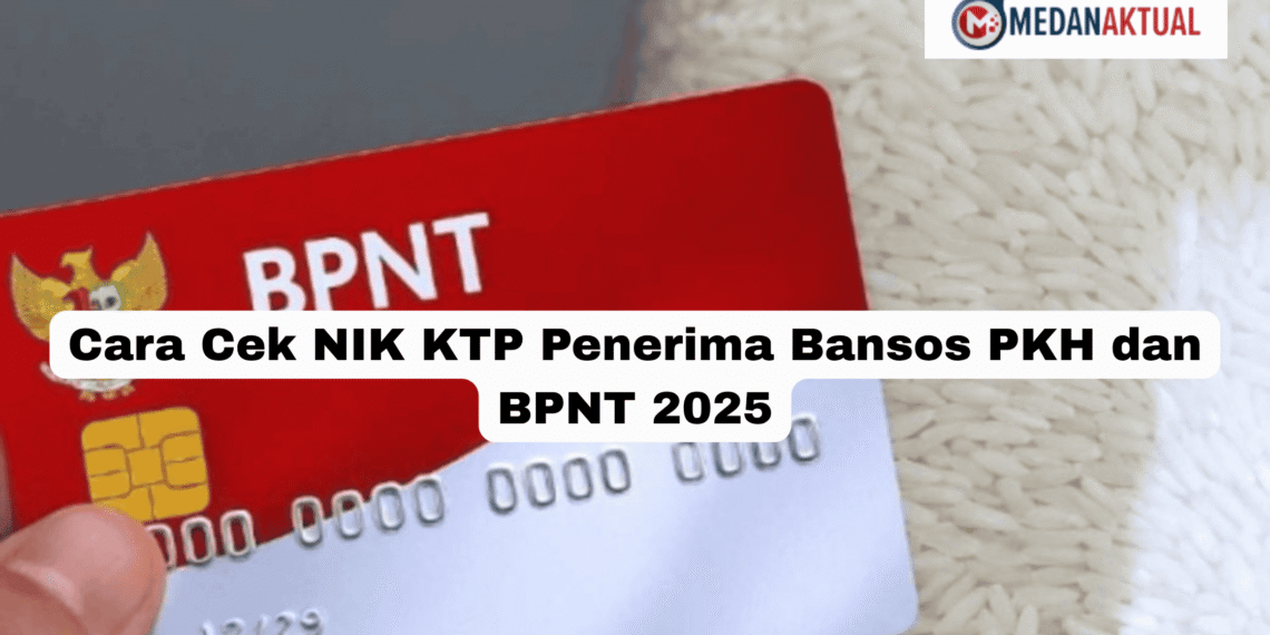 Cara Cek NIK KTP Penerima Bansos PKH dan BPNT 2025