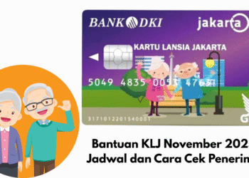 Bantuan KLJ November 2025: Jadwal dan Cara Cek Penerima