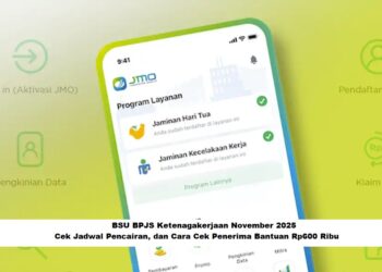 BSU BPJS Ketenagakerjaan November 2025: Cara Cek Penerima Bantuan Rp600 Ribu